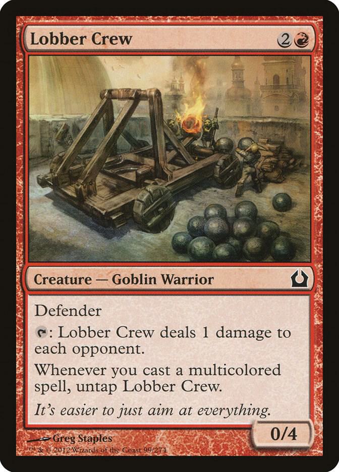 Lobber Crew [Return to Ravnica] 99