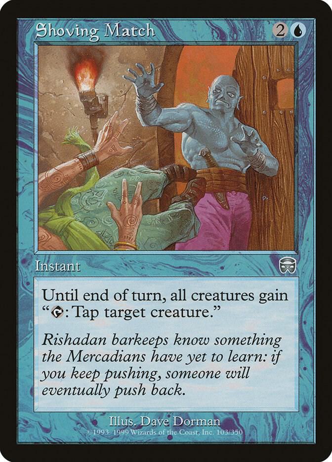 Shoving Match [Mercadian Masques] 103