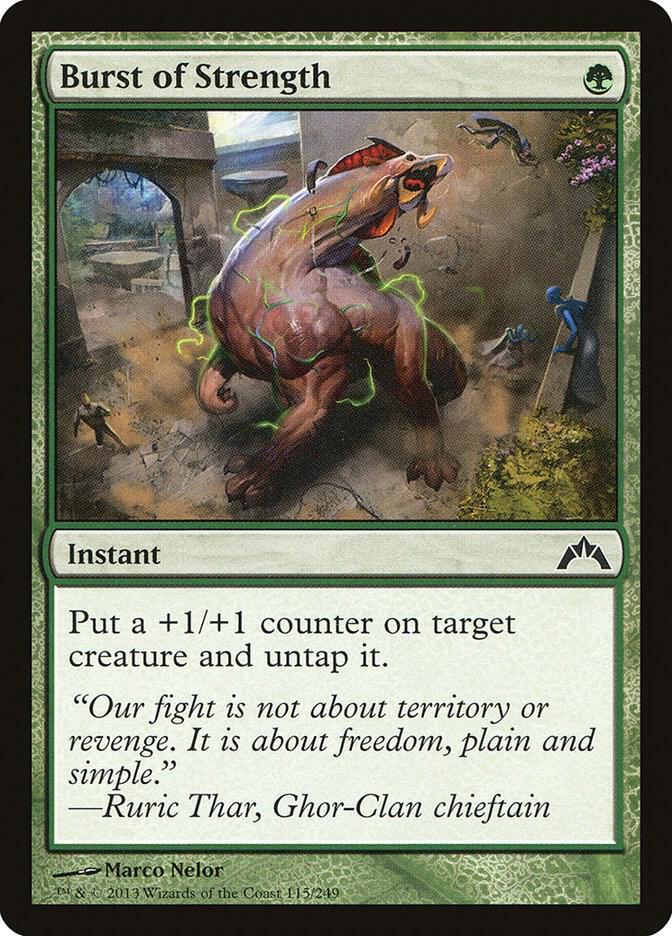 Burst of Strength [Gatecrash] 115