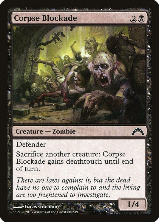 Corpse Blockade [Gatecrash] 60