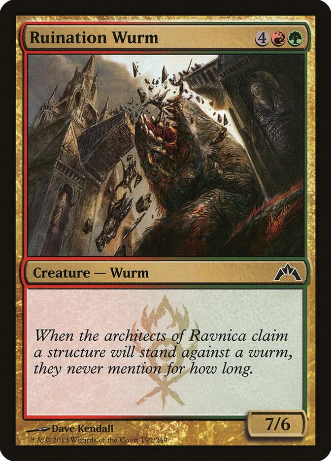 Ruination Wurm [Gatecrash] 192