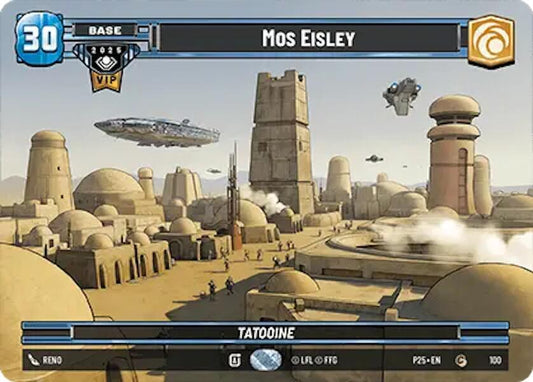 Mos Eisley (Galactic Championship VIP) [Organized Play Promos] 100