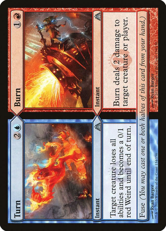 Turn // Burn [Dragon's Maze] 134