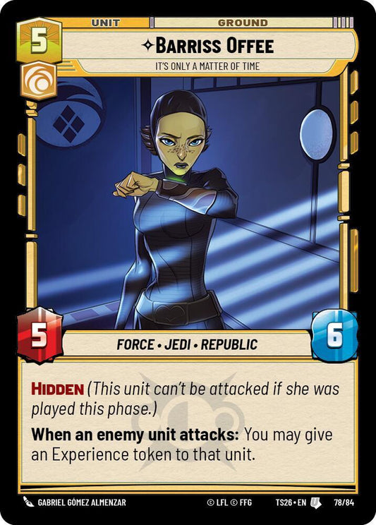 Barriss Offee - It's Only a Matter of Time [Twin Suns] 78/64