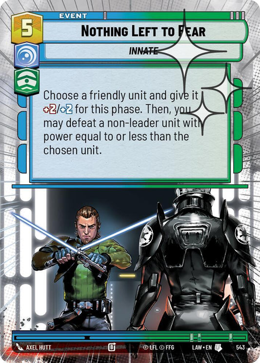Nothing Left to Fear (Hyperspace Foil) [A Lawless Time] 543