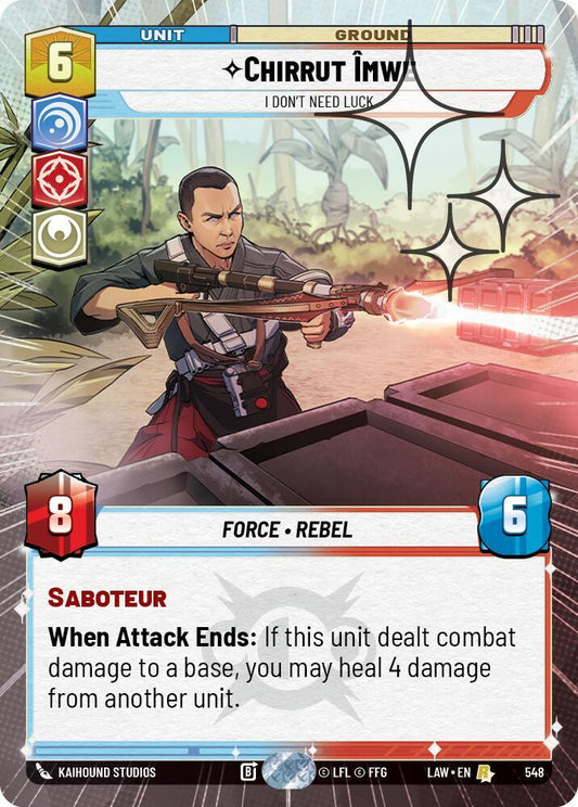 Chirrut Imwe - I Don't Need Luck (Hyperspace Foil) [A Lawless Time] 548