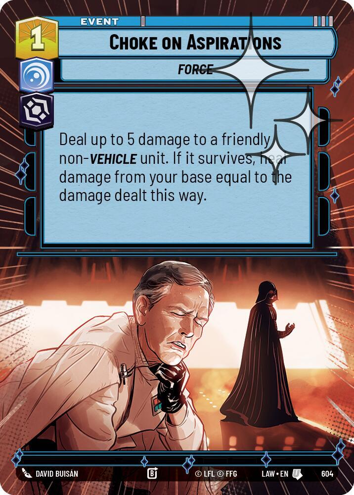 Choke on Aspirations (Hyperspace Foil) [A Lawless Time] 604