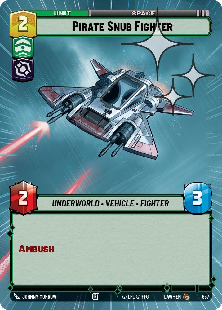 Pirate Snub Fighter (Hyperspace Foil) [A Lawless Time] 637