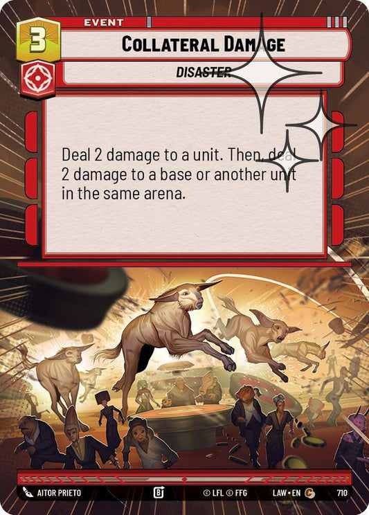 Collateral Damage (Hyperspace Foil) [A Lawless Time] 710