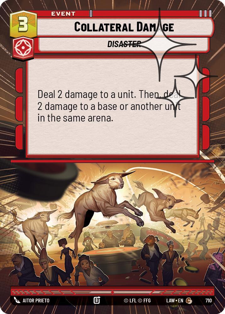 Collateral Damage (Hyperspace Foil) [A Lawless Time] 710