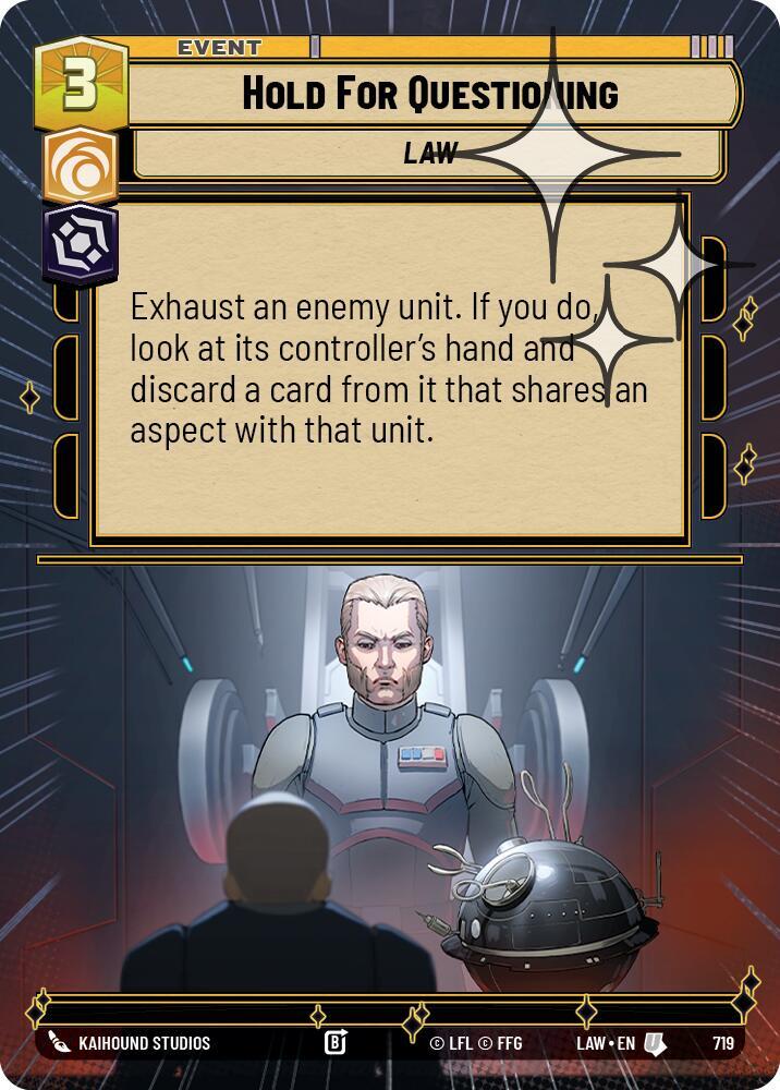 Hold for Questioning (Hyperspace Foil) [A Lawless Time] 719
