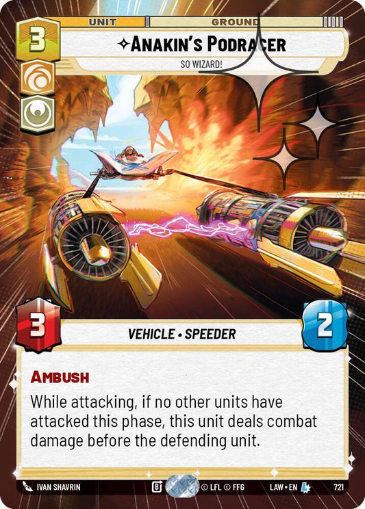 Anakin's Podracer - So Wizard! (Hyperspace Foil) [A Lawless Time] 721