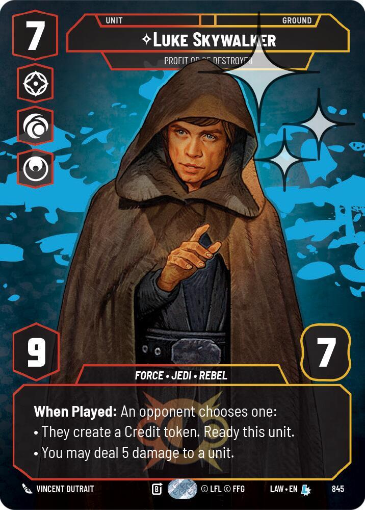 Luke Skywalker - Profit or Be Destroyed (Prestige Foil) [A Lawless Time] 845