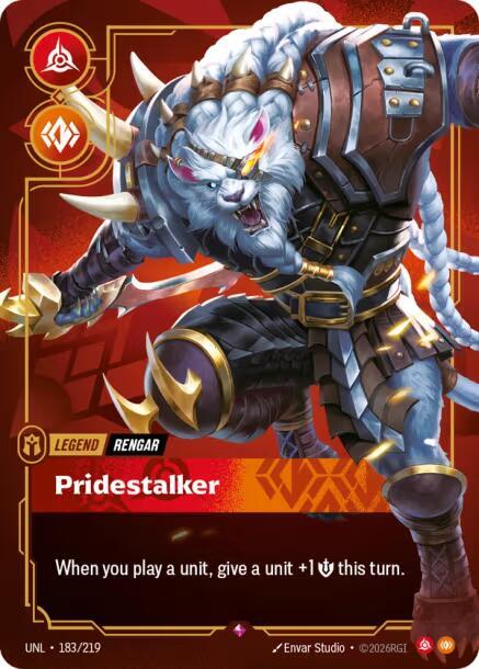 Rengar, Pridestalker [Unleashed] 183/219
