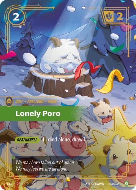Lonely Poro (Overnumbered) [Unleashed] 221/219