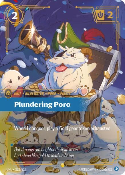 Plundering Poro (Overnumbered) [Unleashed] 222/219