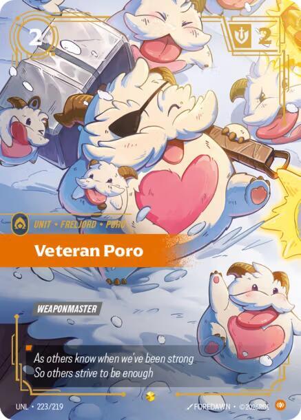 Veteran Poro (Overnumbered) [Unleashed] 223/219