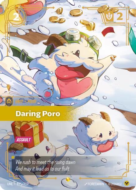 Daring Poro (Overnumbered) [Unleashed] 225/219