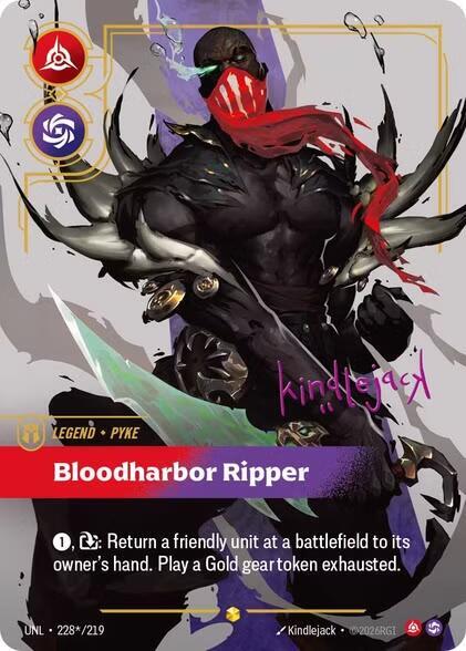 Pyke - Bloodharbor Ripper (Signature) [Unleashed] 228*/219