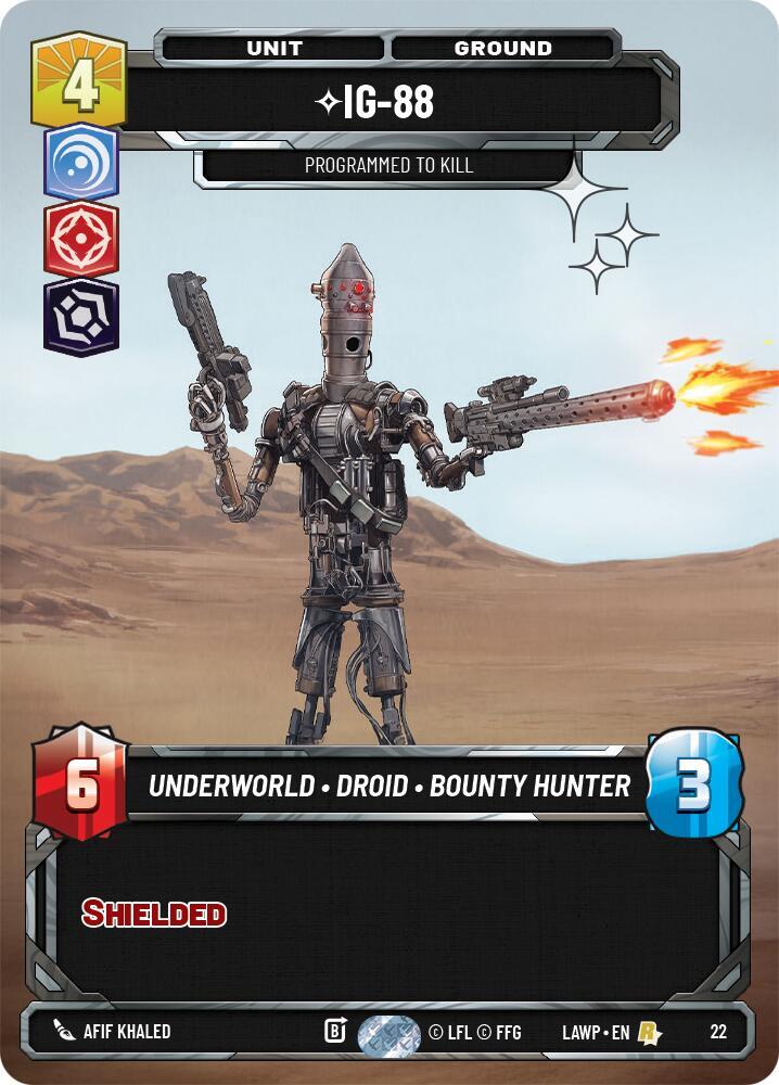 IG-88 - Programmed to Kill (Foil) [A Lawless Time: Weekly Play Promos] 22