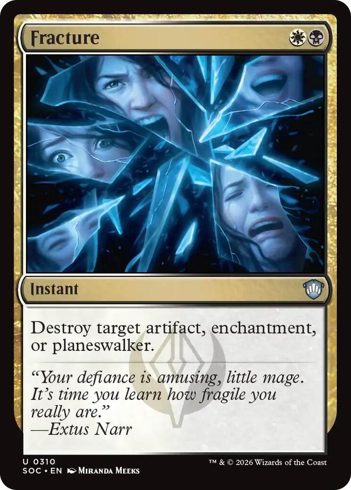 Fracture [Commander: Secrets of Strixhaven] 310