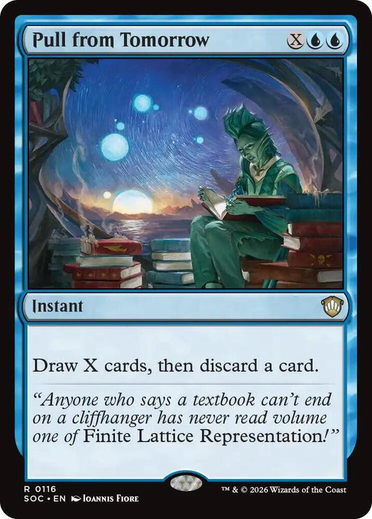 Pull from Tomorrow [Commander: Secrets of Strixhaven] 116