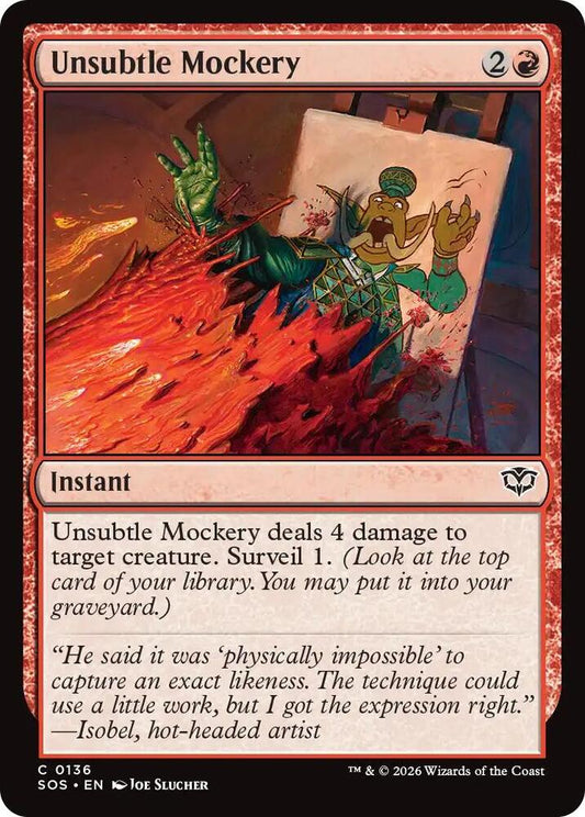 Unsubtle Mockery [Secrets of Strixhaven] 136