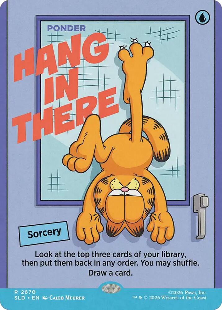 Hang In There - Ponder [Secret Lair Drop Series] 2670