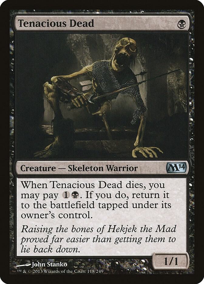 Tenacious Dead [Magic 2014 (M14)] 118