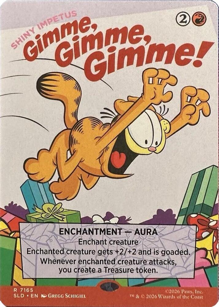Gimme, Gimme, Gimme! - Shiny Impetus [Secret Lair Drop Series] 7165