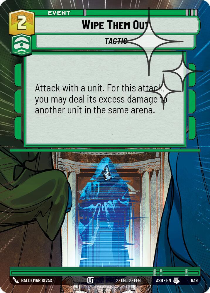 Wipe Them Out (Hyperspace Foil) [Ashes of the Empire] 639