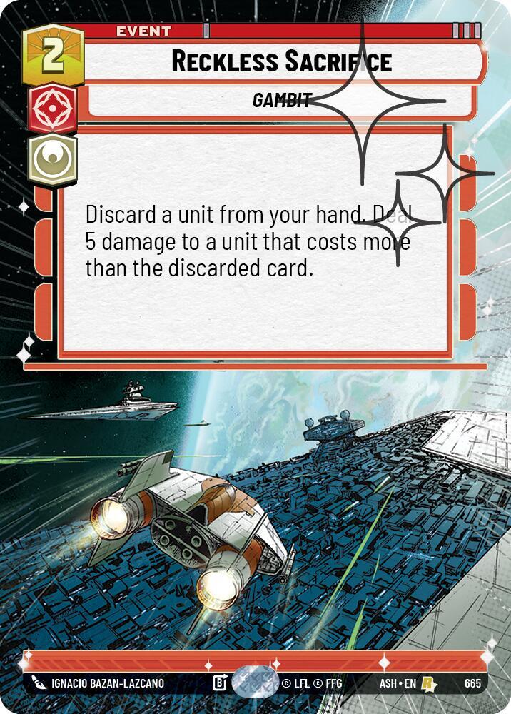 Reckless Sacrifice (Hyperspace Foil) [Ashes of the Empire] 665