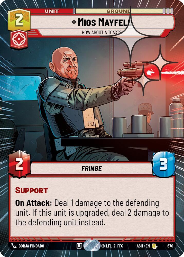 Migs Mayfeld - How About a Toast? (Hyperspace Foil) [Ashes of the Empire] 670