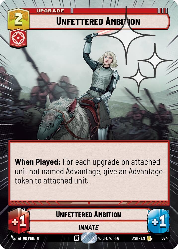 Unfettered Ambition (Hyperspace Foil) [Ashes of the Empire] 684