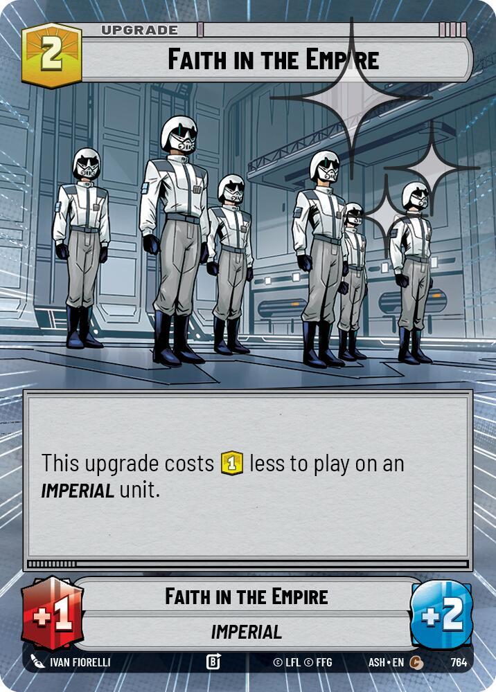 Faith in the Empire (Hyperspace Foil) [Ashes of the Empire] 764