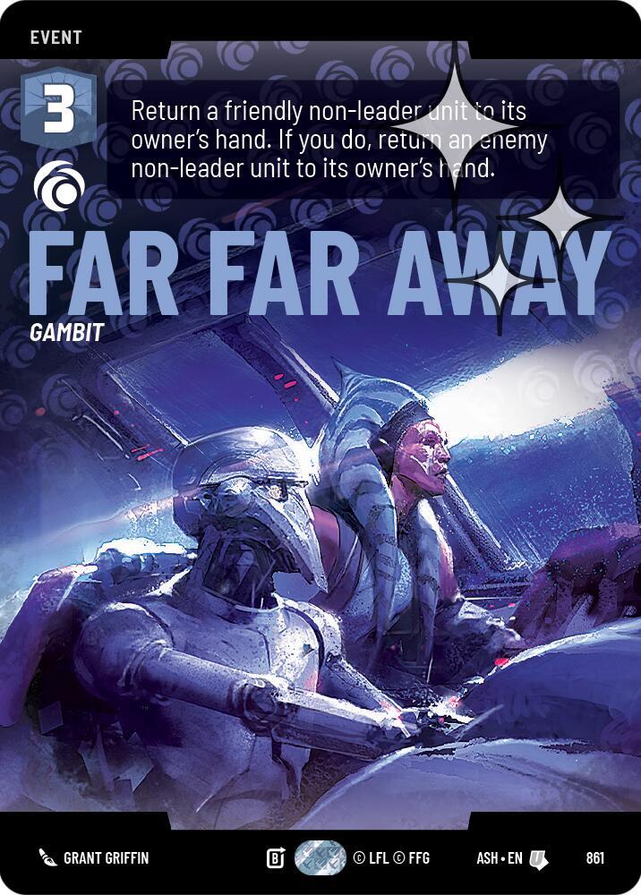Far Far Away (Prestige Foil) [Ashes of the Empire] 861
