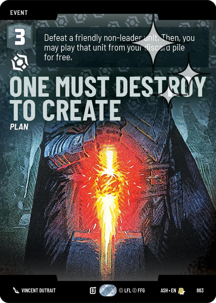 One Must Destroy to Create (Prestige Foil) [Ashes of the Empire] 863
