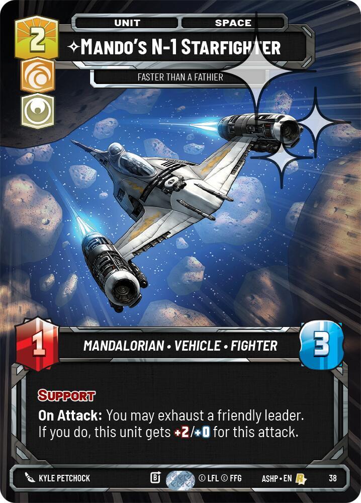Mando's N-1 Starfighter - Faster than a Fathier (Foil) [Ashes of the Empire - Weekly Play Promos] 38