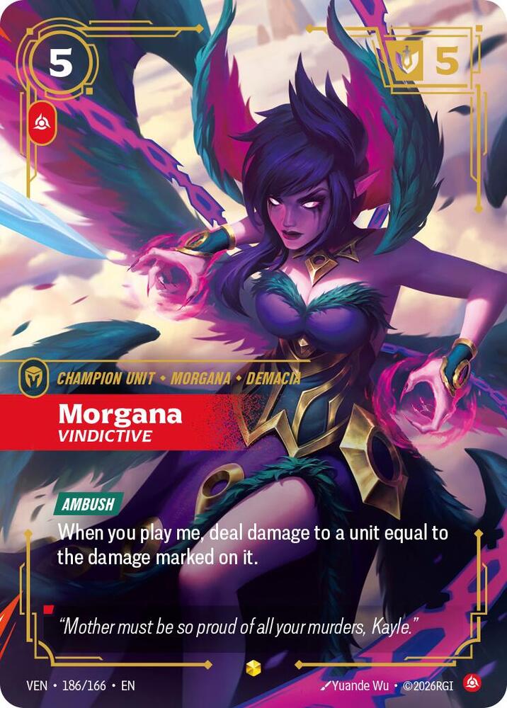 Morgana, Vindictive (Overnumbered) [Vendetta] 186/166