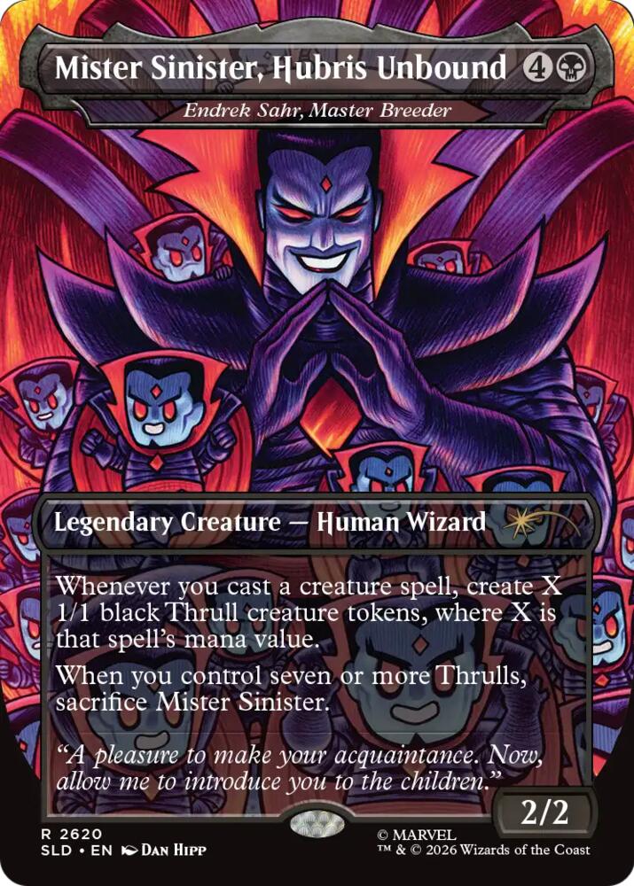 Mister Sinister, Hubris Unbound - Endrek Sahr, Master Breeder [Secret Lair Drop Series] 2620