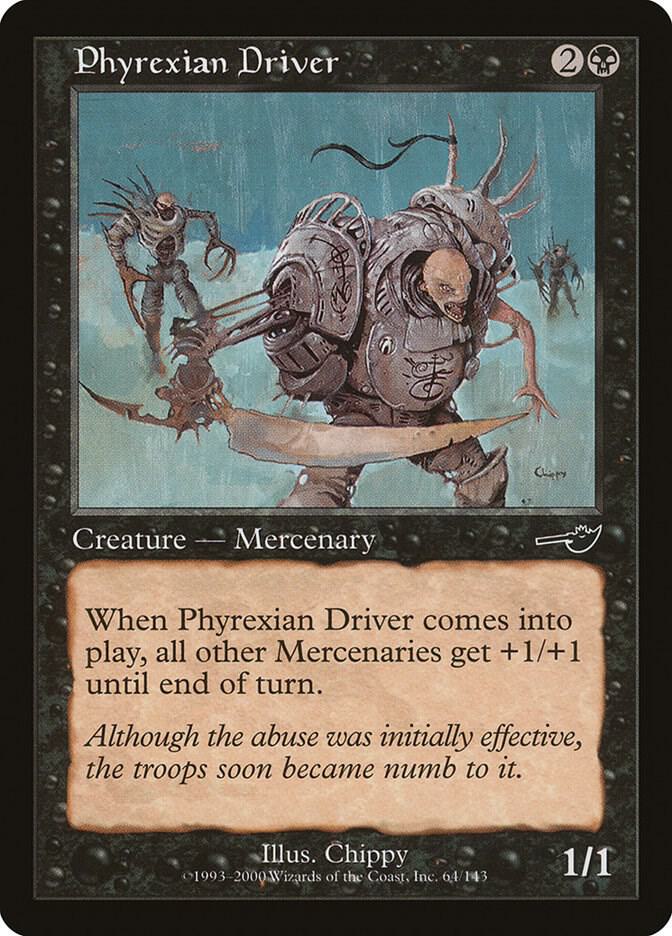 Phyrexian Driver [Nemesis] 64