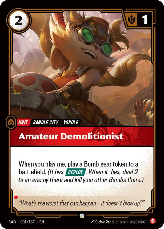Amateur Demolitionist [Radiance] 001/167