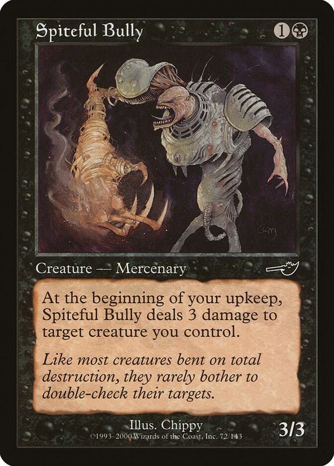 Spiteful Bully [Nemesis] 72