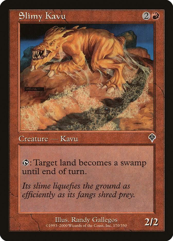 Slimy Kavu [Invasion] 170