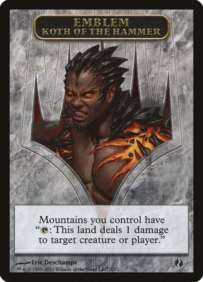 Emblem - Koth of the Hammer [Duel Decks: Venser vs. Koth] E2
