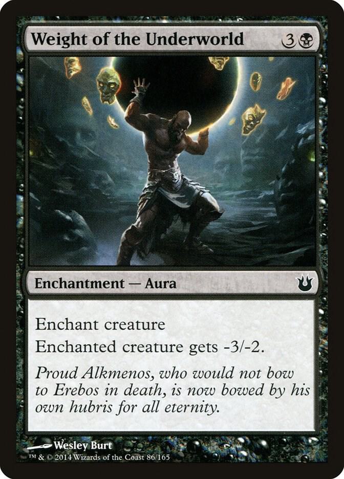 Weight of the Underworld [Born of the Gods] 86