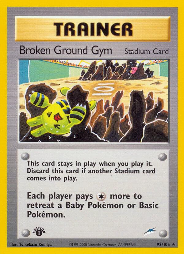 Broken Ground Gym [Neo Destiny] 092/105