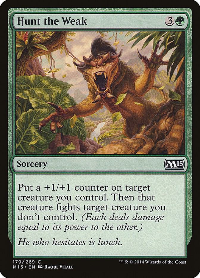 Hunt the Weak [Magic 2015 (M15)] 179