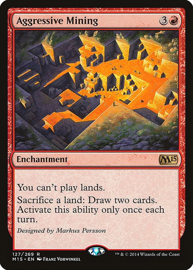 Aggressive Mining [Magic 2015 (M15)] 127