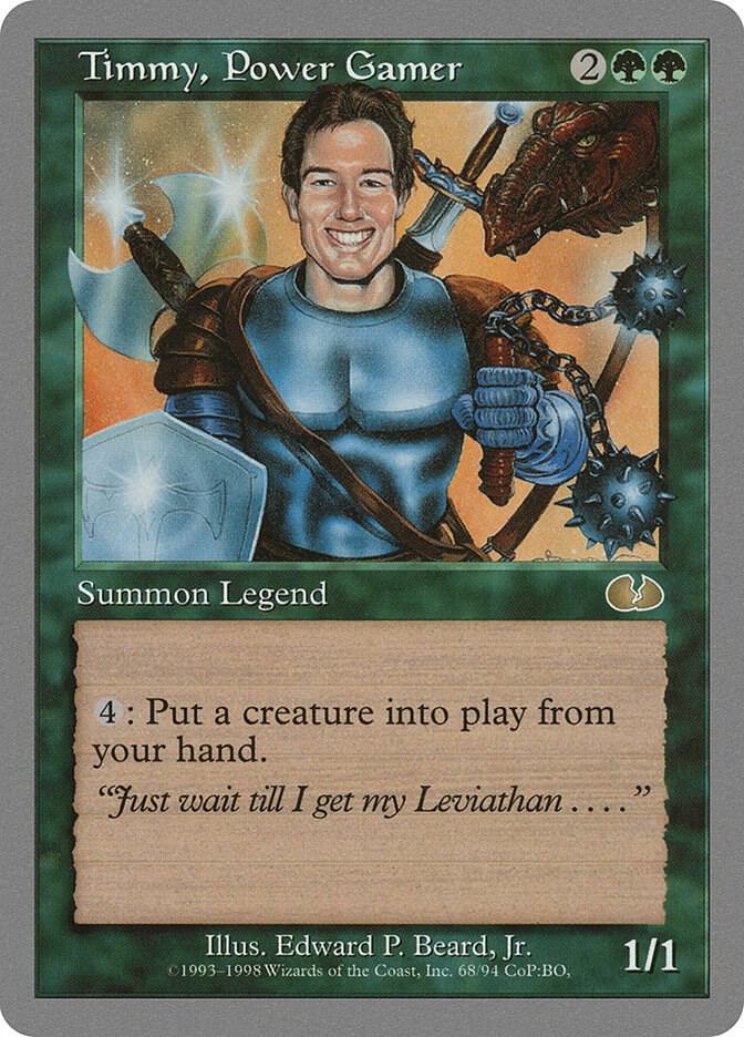Timmy, Power Gamer [Unglued] 68